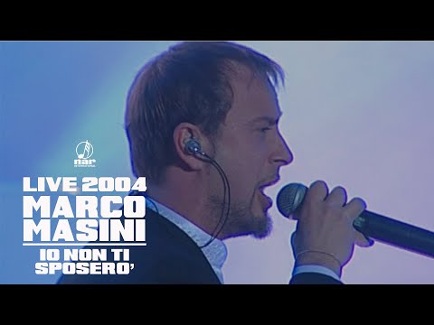 Marco Masini - Io Non Ti Sposerò (Official video Live 2004)