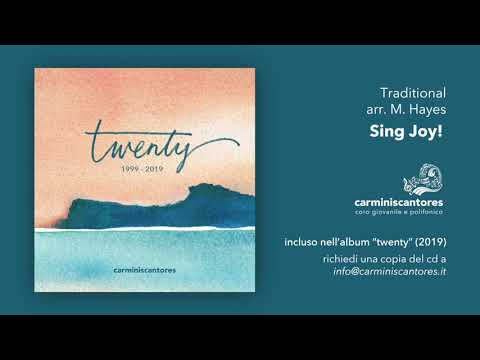 Sing Joy - Arr. Mark Hayes - Carminis Cantores