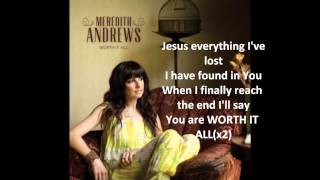 Worth It All- Meredith Andrews