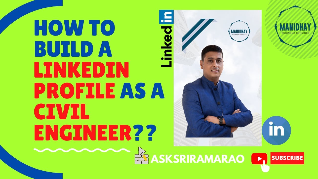 HOW TO BUILD LINKEDIN PROFILE AS A CIVIL ENGINEER? - HAVE A PROFESSIONAL LOOKING LINKEDIN PROFILE