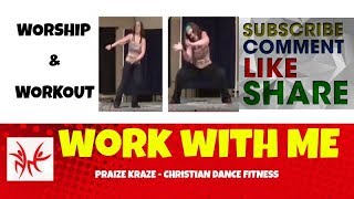 "Work With Me" by Nicole C. Mullen (High Cardio) Christian Dance Fitness by Praize Kraze not Zumba