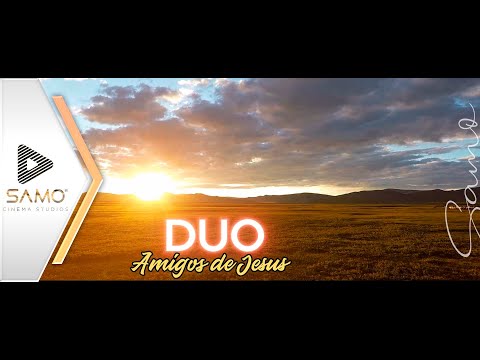 DUO AMIGOS DE JESÚS - MI ALMA SE ALEGRARÁ - Vol. 16