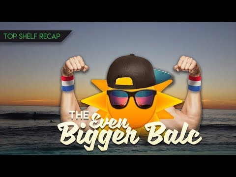The Even Bigger Balc: A Recap