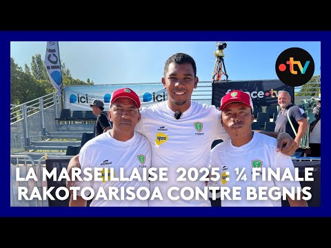 La Marseillaise à pétanque 2025 : quart de finale Rakotoarisoa contre Begnis