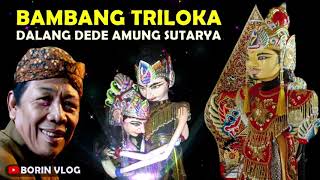 Download lagu Wayang Golek Dede Amung Sutarya Full Bambang Triloka mp3