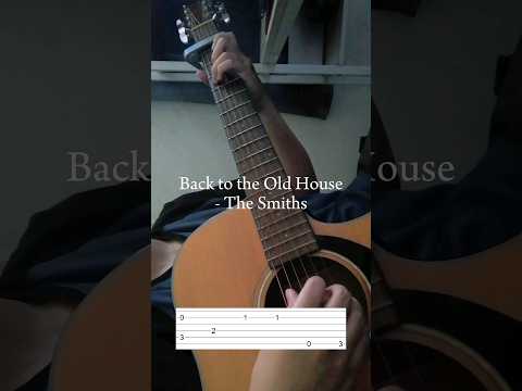 Back to the Old House - The Smiths
