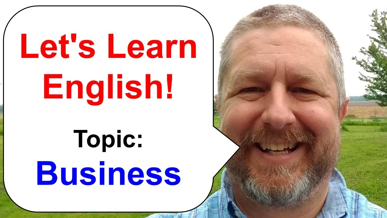 Let's Learn English! Topic: Business