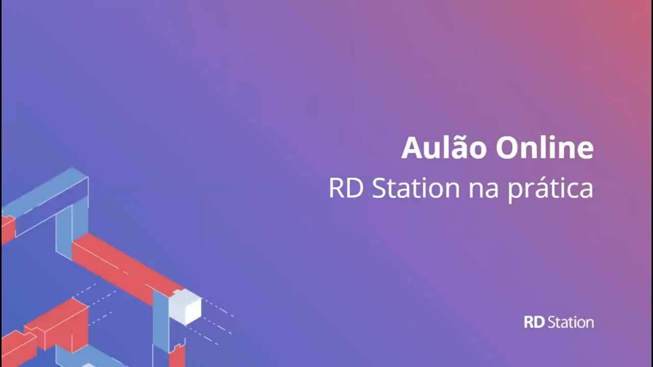Aulão: como usar o RD Station no dia a dia da sua empresa