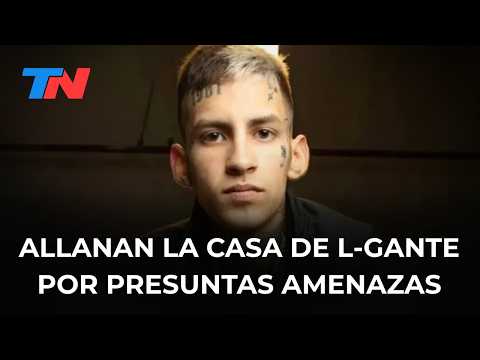 Causa contra L-Gante por presuntas amenazas: qué secuestró la policía durante los allanamientos