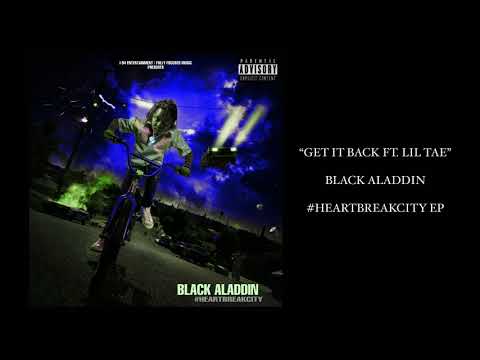 Get It Back feat. Lil Tae- Black Aladdin (Official Audio)