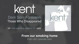 Kent - Dom Som Försvann (Swedish &amp; English Lyrics)