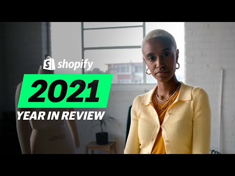 Shopify: 2021 Year in Review