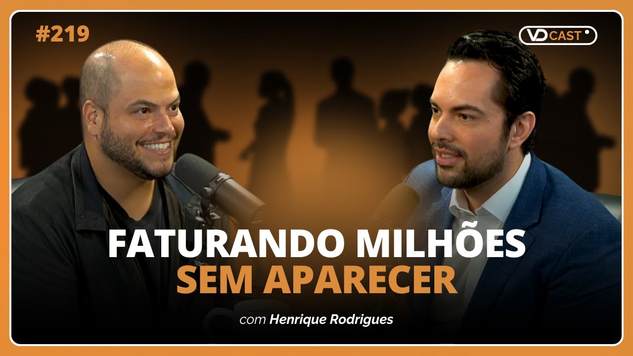 Ele dominou os bastidores de grandes players e fatura alto | VD Cast Ep. 219 com Henrique Rodrigues