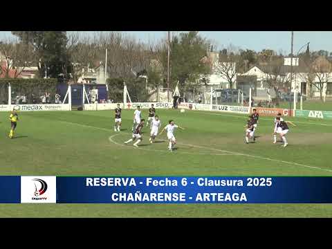 DIVISIÓN RESERVA: CHAÑARENSE 0-0 ARTEAGA - FECHA 6 - CLAUSURA 2025 (LIGA INTERPROVINCIAL)