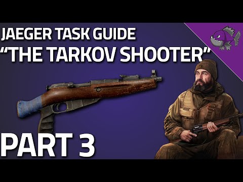 The Tarkov Shooter Part 3 - Jaeger Task Guide - Escape From Tarkov