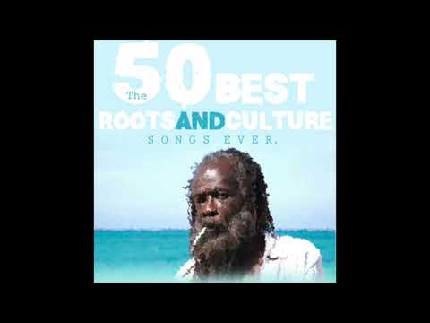 The 50 Best Roots & Culture Songs Ever (Platinum Edition)