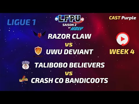WEEK 4 - Razor Claw VS UwuDeviant & Talibobo Believers VS Crash Co Bandicoots - LFPU by Holy