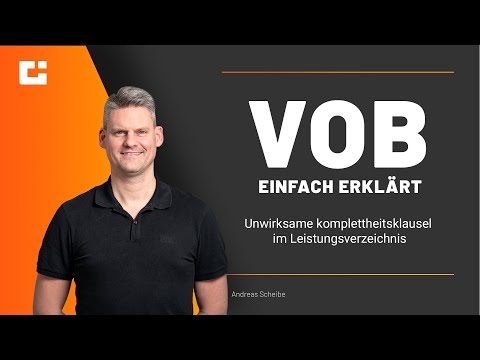 VOB einfach erklärt: Unwirksame Vorbemerkungen in Leistungsverzeichnissen!