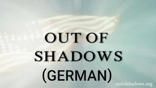 Out of Shadows - Deutsch