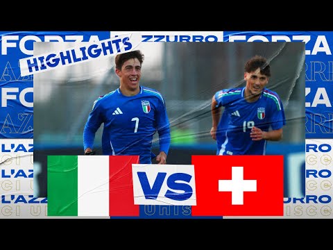 Highlights: Italia-Svizzera 2-1 | Under 18 | Amichevole
