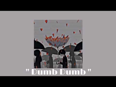dumb dumb - mazie//Slowed and Reverb