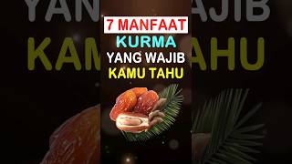 Download lagu 7 Manfaat Kurma Wajib Kamu Tahu #islam #shorts #buah #kurma #puasa mp3 Download lagu 7 Manfaat Kurma Wajib Kamu Tahu #islam #shorts #buah #kurma #puasa mp3