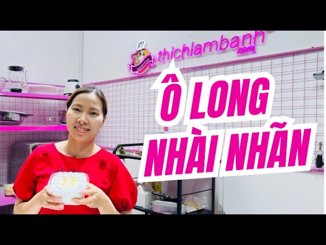 Cách làm bánh ô Long Nhài Nhãn