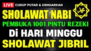 Download lagu SHOLAWAT JIBRIL PENARIK REZEKI PALING DAHSYAT, Sholawat Nabi Muhammad SAW, Sholawat Jibril Merdu mp3