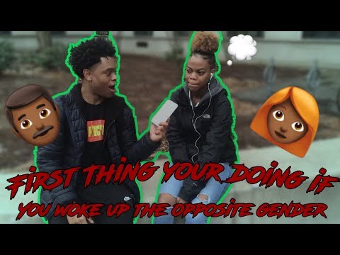 First thing you’re doing if you wake up the OPPOSITE GENDER ?? 🤔 (FUNNY PUBLIC INTERVIEW 😂)