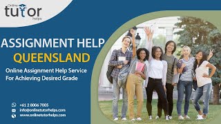 Assignment Help Queensland | How Can I Write Best Assignment For Achieving Top Grade?