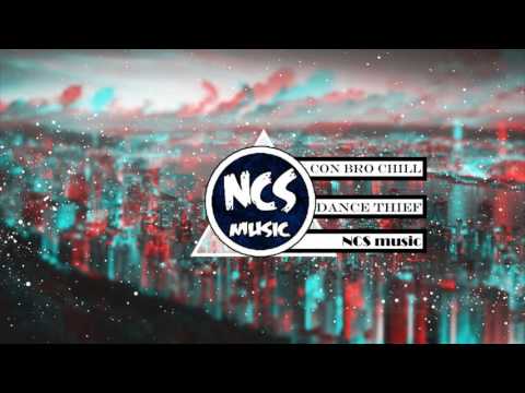 Con Bro Chill - Dance Thief [NCS music]