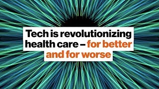 Technology is revolutionizing health care – for better and for worse| Michael Dowling