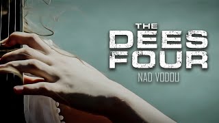 Video The Dees Four - Nad vodou