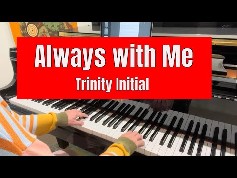 Always with Me - from Spirited Away  |  Trinity piano initial grade  |  from 2023 TCL