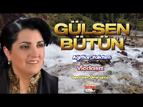 Gülsen Bütün -  Ağıtlar Yaktım - Vicdasız - Getir Ver Ömrümü