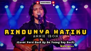 Download lagu Rindunya Hatiku - Annie Ibon Rock Version | Lagu Lawas Jadi Lebih Powerful by Be Yong Key Rock mp3
