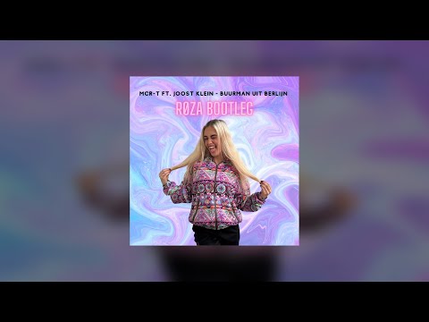 MCR-T ft. Joost Klein - Buurman Uit Berlijn (Røza Bootleg)