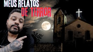 MEUS RELATOS DE TERROR E OUTRAS HISTÓRIAS.