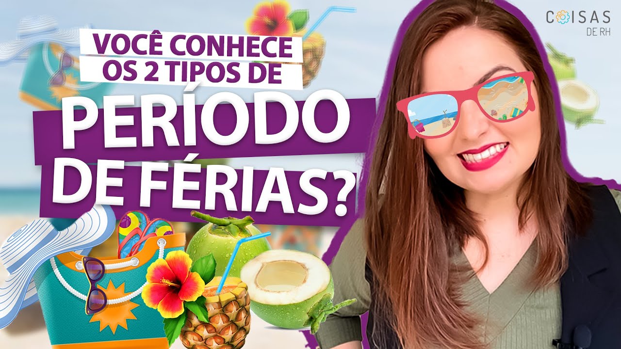 ENTENDA A DIFERENÇA DO PERÍODO AQUISITIVO E CONCESSIVO. CALCULE CORRETAMENTE AS FÉRIAS |COISAS DE RH