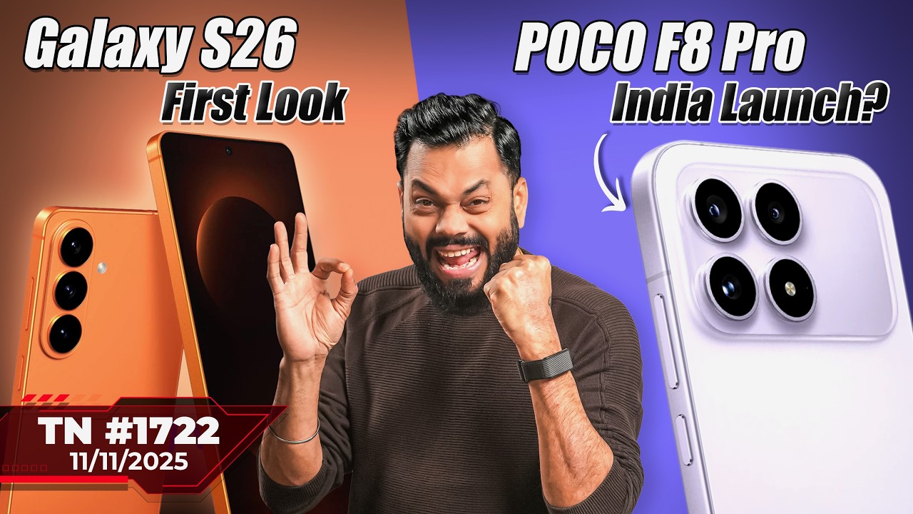 POCO F8 Pro Coming, Transparent iPhone 🫢,Galaxy S26 First Look, iPhone 18 Pro, JioXGemini 🤯-#TTN1722