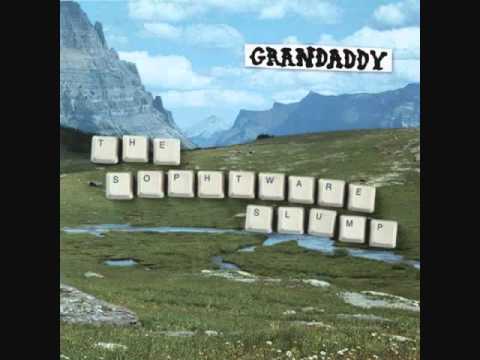 Grandaddy - He's Simple, He's Dumb, He's the Pilot