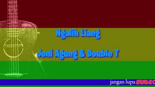 Download lagu Lirik lagu ngalih liang . Joni agung & double T mp3