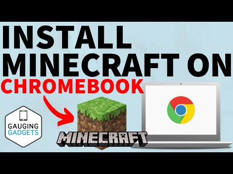 Gauging Gadgets - How to Install Minecraft on a Chromebook - 2021