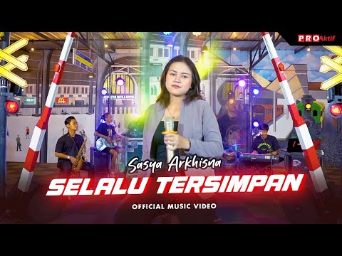 Sasya Arkhisna - Selalu Tersimpan (Official Music Video)