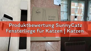 Produktbewertung SunnyCatz Fensterliege für Katzen | Katzen Fensterliege | Katzenbett Fenster | Häng