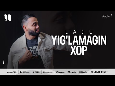 Laju - Yig'lamagin xop (audio 2022)
