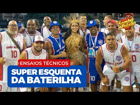 União da Ilha 2022: Ensaio Técnico || Super Esquenta Baterilha