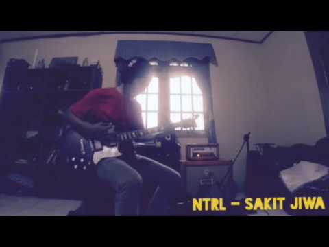 NTRL - Sakit jiwa (Guitar Cover)