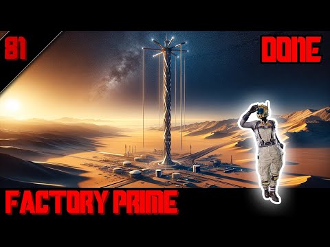 🚀Done - SATISFACTORY: Factory Prime - 81