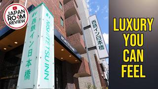 Nishitetsu Inn Nihonbashi - Luxury You Can Feel | Tokyo, Japan⭐